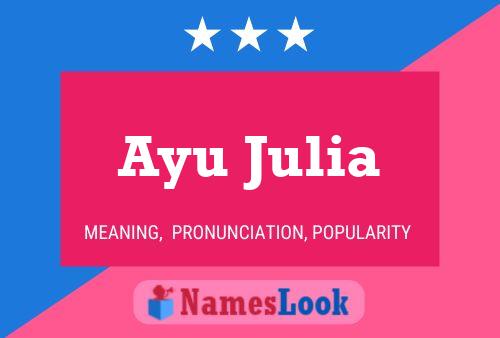 ملصق اسم Ayu Julia