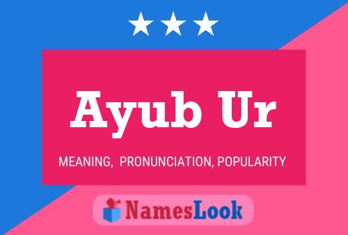 ملصق اسم Ayub Ur