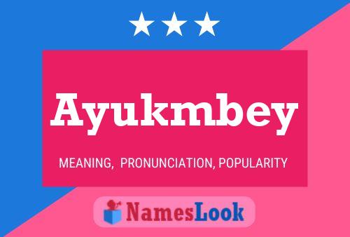 ملصق اسم Ayukmbey