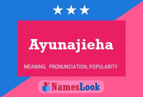 ملصق اسم Ayunajieha