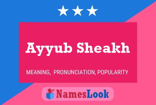 ملصق اسم Ayyub Sheakh