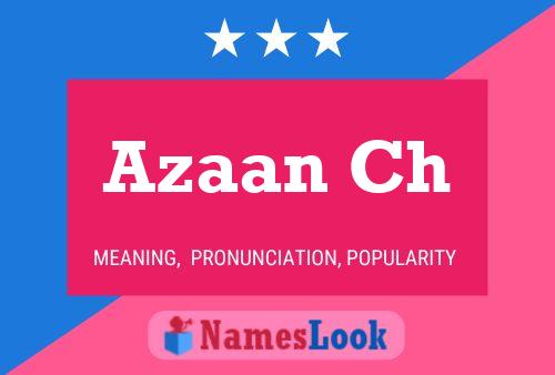 ملصق اسم Azaan Ch