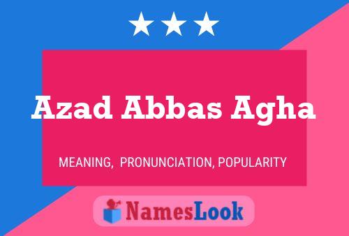 ملصق اسم Azad Abbas Agha