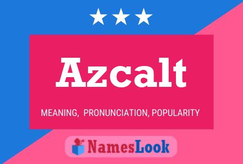 ملصق اسم Azcalt