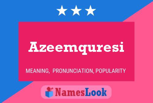 ملصق اسم Azeemquresi