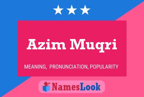 ملصق اسم Azim Muqri