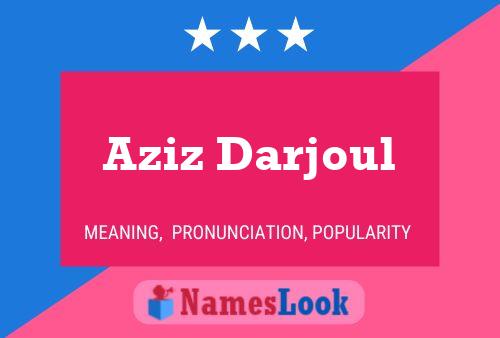 ملصق اسم Aziz Darjoul