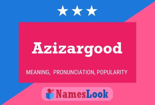 ملصق اسم Azizargood