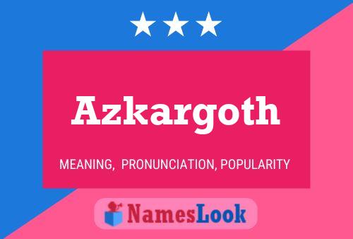 ملصق اسم Azkargoth