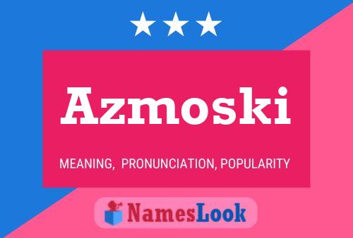 ملصق اسم Azmoski