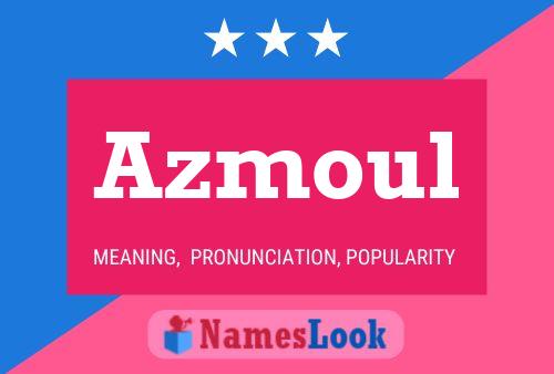 ملصق اسم Azmoul