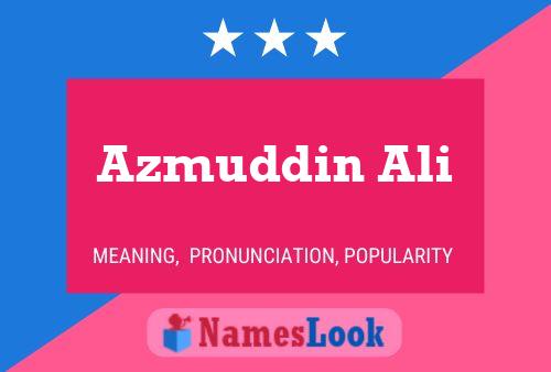 ملصق اسم Azmuddin Ali