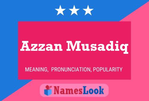 ملصق اسم Azzan Musadiq