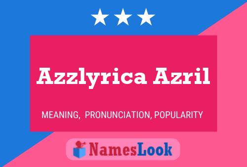 ملصق اسم Azzlyrica Azril