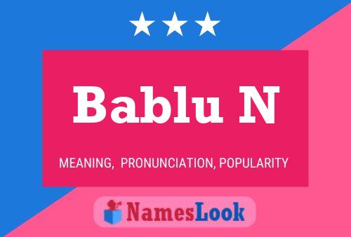 ملصق اسم Bablu N