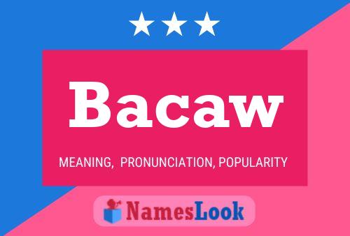 ملصق اسم Bacaw