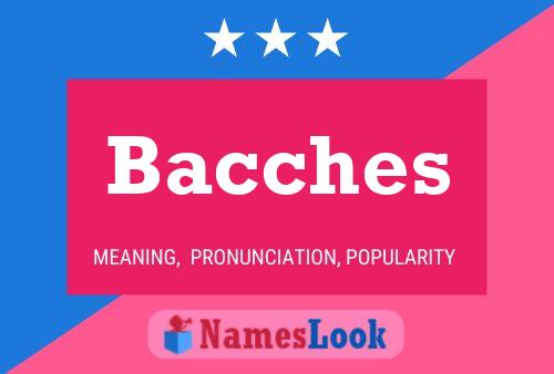 ملصق اسم Bacches