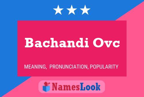 ملصق اسم Bachandi Ovc