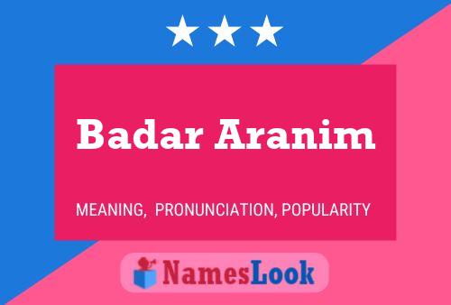 ملصق اسم Badar Aranim