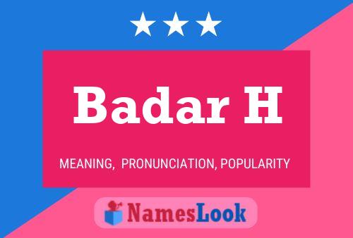 ملصق اسم Badar H