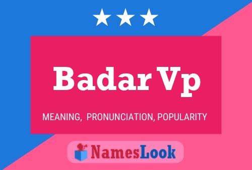 ملصق اسم Badar Vp