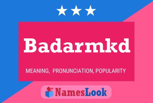 ملصق اسم Badarmkd