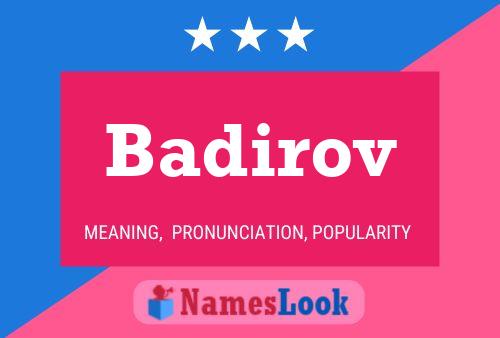 ملصق اسم Badirov