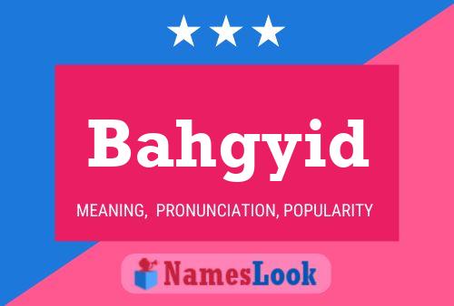 ملصق اسم Bahgyid