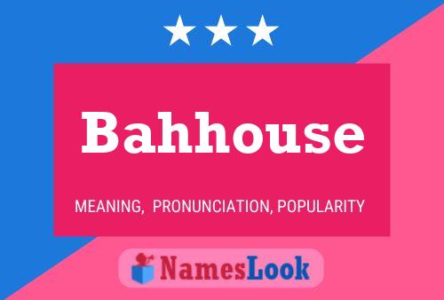 ملصق اسم Bahhouse