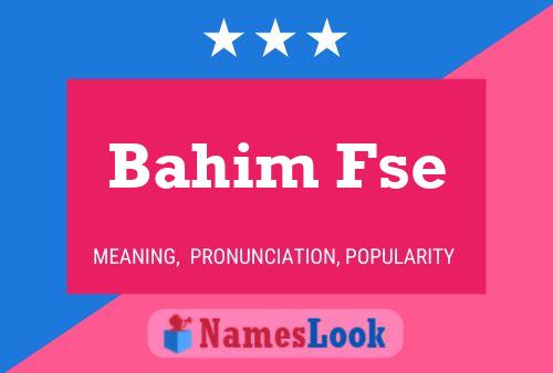 ملصق اسم Bahim Fse