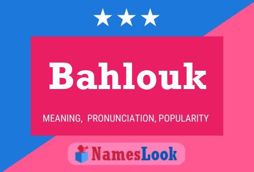 ملصق اسم Bahlouk