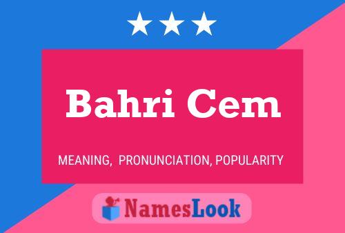 ملصق اسم Bahri Cem