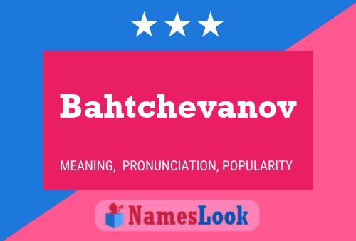 ملصق اسم Bahtchevanov