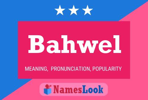 ملصق اسم Bahwel