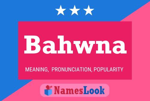 ملصق اسم Bahwna