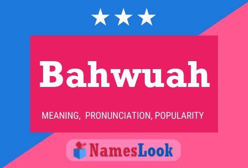 ملصق اسم Bahwuah