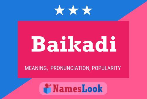 ملصق اسم Baikadi