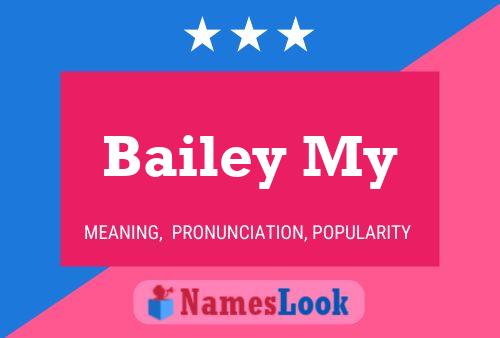 ملصق اسم Bailey My