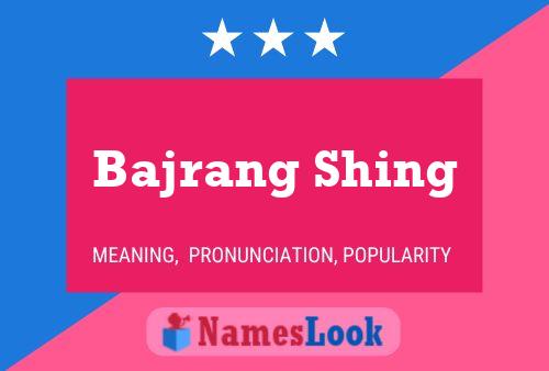 ملصق اسم Bajrang Shing