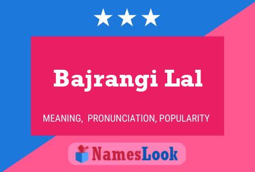 ملصق اسم Bajrangi Lal