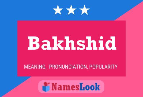 ملصق اسم Bakhshid