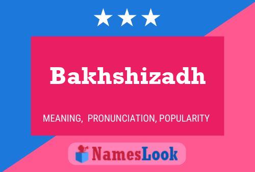 ملصق اسم Bakhshizadh