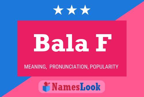 ملصق اسم Bala F