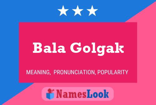 ملصق اسم Bala Golgak