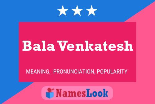 ملصق اسم Bala Venkatesh