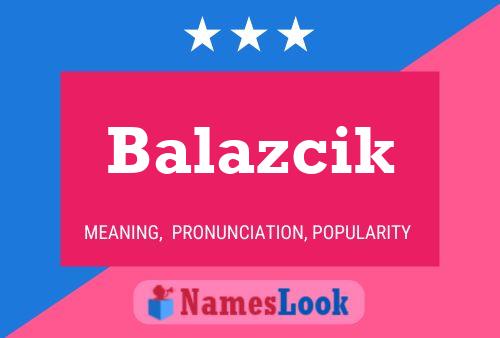 ملصق اسم Balazcik