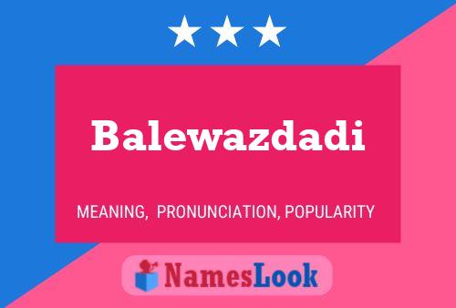 ملصق اسم Balewazdadi