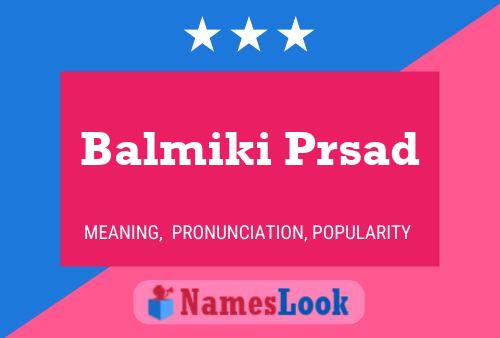 ملصق اسم Balmiki Prsad