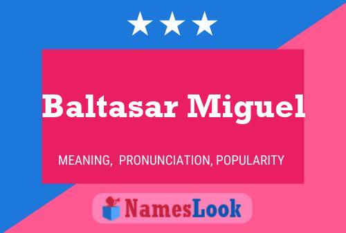 ملصق اسم Baltasar Miguel