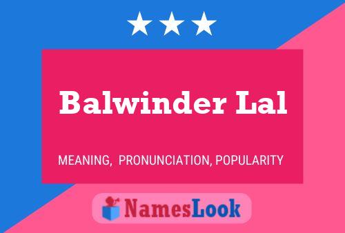 ملصق اسم Balwinder Lal